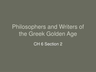 Philosophers and Writers of the Greek Golden Age