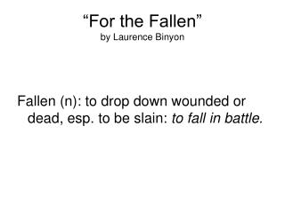“For the Fallen” by Laurence Binyon