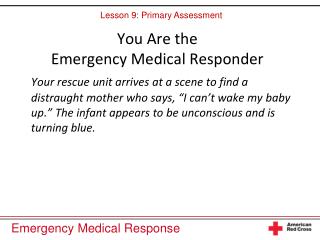 You Are the Emergency Medical Responder