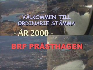 VÄLKOMMEN TILL ORDINARIE STÄMMA