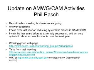 Update on AMWG/CAM Activities Phil Rasch