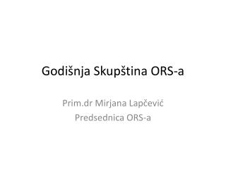 Godišnja Skupština ORS-a