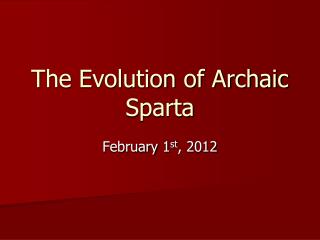 The Evolution of Archaic Sparta