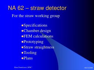 NA 62 – straw detector