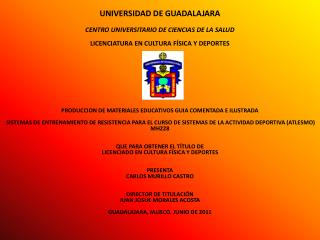 UNIVERSIDAD DE GUADALAJARA CENTRO UNIVERSITARIO DE CIENCIAS DE LA SALUD
