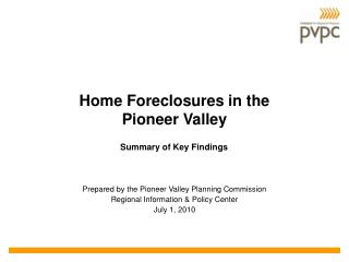 Home Foreclosures in the Pioneer Valley
