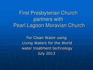 First Presbyterian Church partners with Pearl Lagoon Moravian Church