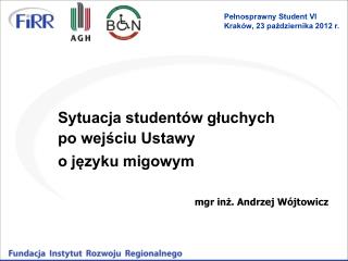Sytuacja studentów głuchych po wejściu Ustawy o języku migowym