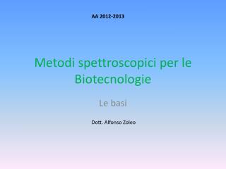 Metodi spettroscopici per le Biotecnologie