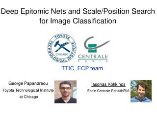 Deep Epitomic Nets and Scale /Position Search for Image Classification