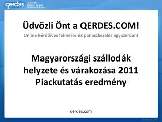 Magyarországi szállodák helyzete és várakozása 2011 Piackutatás eredmény