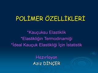 POLİMER ÖZELLİKLERİ