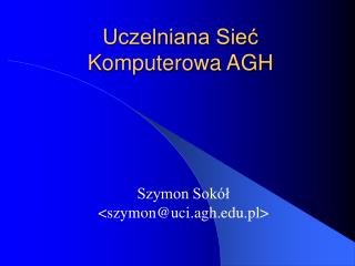 Uczelniana Sieć Komputerowa AGH