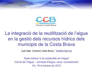 Lluís Sala· Consorci Costa Brava · lsala@ccbgi