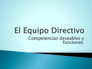 El Equipo Directivo