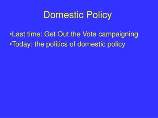 Domestic Policy