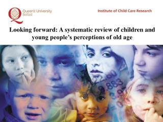 Looking forward: A systematic review of children and young people’s perceptions of old age