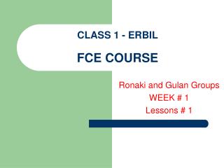 CLASS 1 - ERBIL FCE COURSE