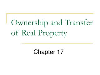 Ownership and Transfer of Real Property