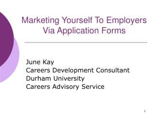 Marketing Yourself To Employers Via Application Forms