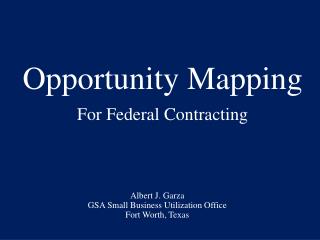 Opportunity Mapping . For Federal Contracting