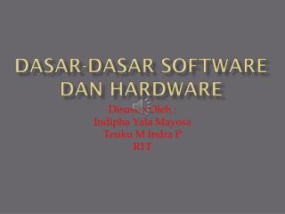 Dasar-dasar Software dan Hardware