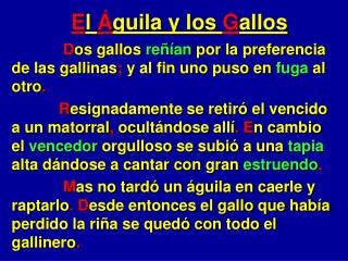 E l Á guila y los G allos