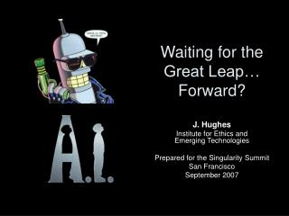 Waiting for the Great Leap… Forward?