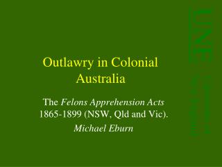 Outlawry in Colonial Australia