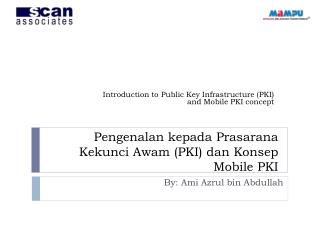 Pengenalan kepada Prasarana Kekunci Awam (PKI) dan Konsep Mobile PKI