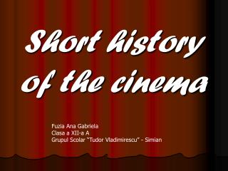 Short history of the cinema