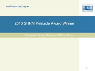 2010 SHRM Pinnacle Award Winner