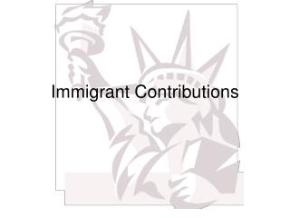 Immigrant Contributions
