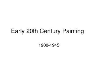 Early 20th Century Painting