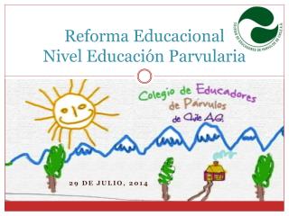 Reforma Educacional Nivel Educación Parvularia