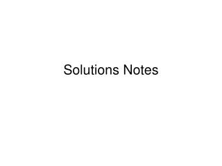 Solutions Notes