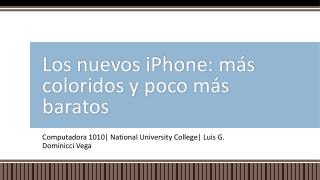 Los nuevos iPhone: más coloridos y poco más baratos