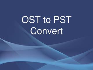 MS Exchange OST to PST Converter