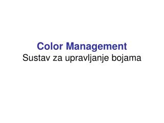 Color Management Sustav za upravljanje bojama