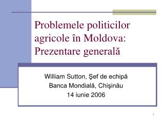 Probleme le politicilor agricole în Moldova: Prezentare generală