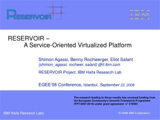 RESERVOIR – 	A Service-Oriented Virtualized Platform