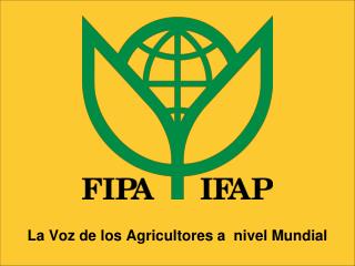 La Voz de los Agricultores a nivel Mundial