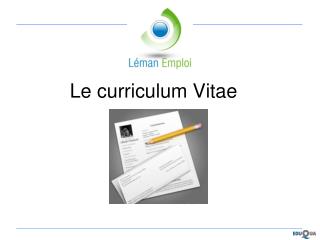 Le curriculum Vitae