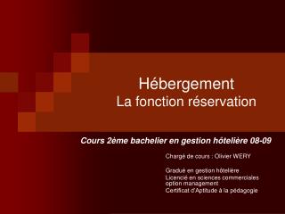 Hébergement La fonction réservation