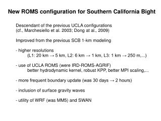 New ROMS configuration for Southern California Bight