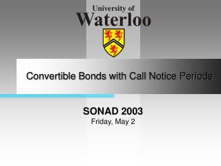 Convertible Bonds with Call Notice Periods