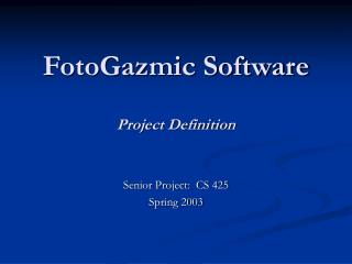 FotoGazmic Software Project Definition