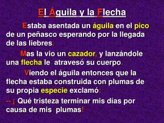 E l Á guila y la F lecha