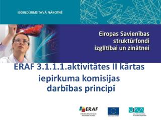 ERAF 3.1.1.1.aktivitātes II kārtas iepirkuma komisijas