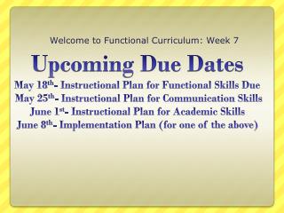 Welcome to Functional Curriculum: Week 7